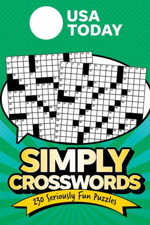 USA Today Simply Crosswords : 240 Seriously Fun Puzzles - Usa Today