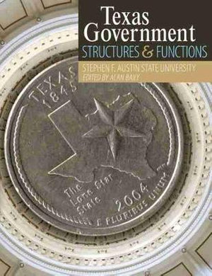 Texas Government : Structures and Functions - Stephen F. Austin State University