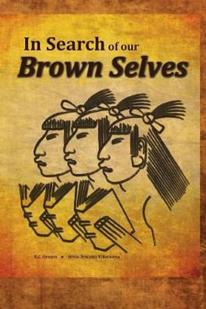 In Search of Our Brown Selves : A Chicano Studies College Reader - Silvia Villaneuva