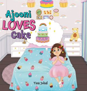 Ajooni Loves Cake - Tina Johal