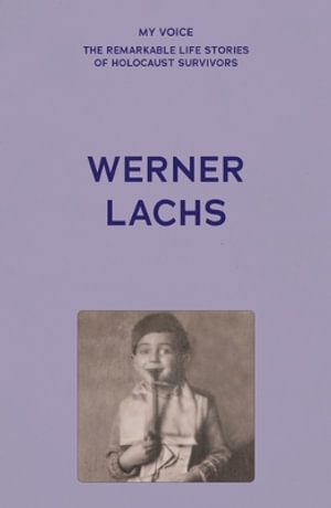 My Voice: Werner Lachs : My charmed life story - The Fed