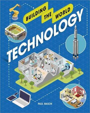 Building the World : Technology  : Building the World - Paul Mason