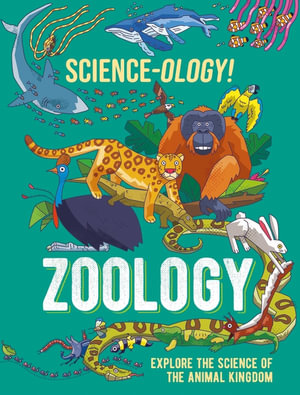 Science-ology! : Zoology - Anna Claybourne