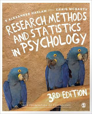 Research Methods and Statistics in Psychology 3/e : Sage Foundations of Psychology - S. Alexander Haslam