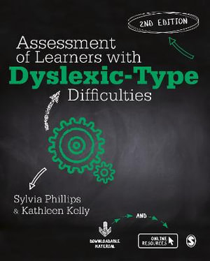 Assessment of Learners with Dyslexic-Type Difficulties - Sylvia Phillips