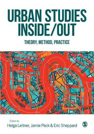 Urban Studies Inside/Out : Theory, Method, Practice - Helga Leitner