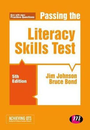 Passing the Literacy Skills Test : Achieving QTS Series - Jim Johnson