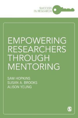 Mentoring to Empower Researchers : Success in Research - Sam Hopkins