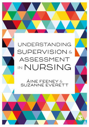 Understanding Supervision and Assessment in Nursing - Aine Feeney