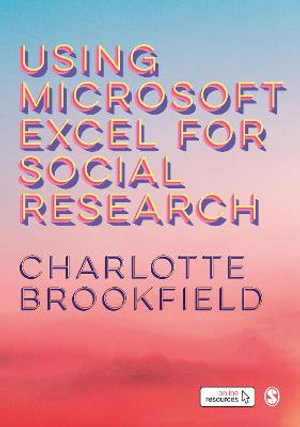 Using Microsoft Excel for Social Research - Charlotte Brookfield