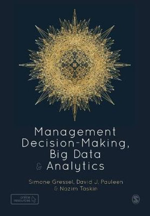 Management Decision-Making, Big Data and Analytics - Simone Gressel