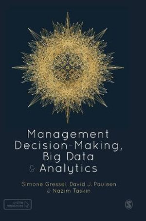 Management Decision-Making, Big Data and Analytics - Simone Gressel