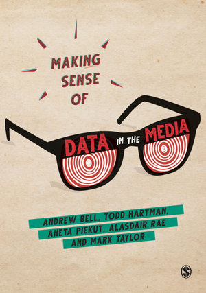 Making Sense of Data in the Media - Alasdair Rae