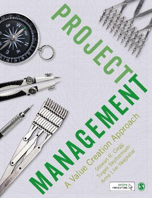 Project Management : A Value Creation Approach - Stewart R. Clegg