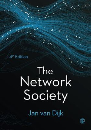 The Network Society : 4th Edition - Jan van Dijk