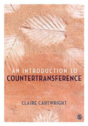 An Introduction to Countertransference - Claire Cartwright