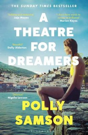 A Theatre for Dreamers : The Sunday Times bestseller - Polly Samson