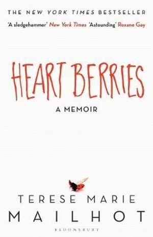 heart berries by terese marie mailhot