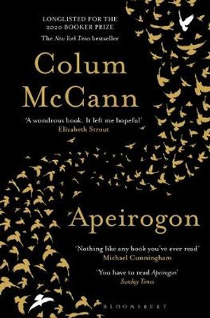 Apeirogon : a novel about Israel, Palestine and shared grief, nominated for the 2020 Booker Prize - Colum McCann