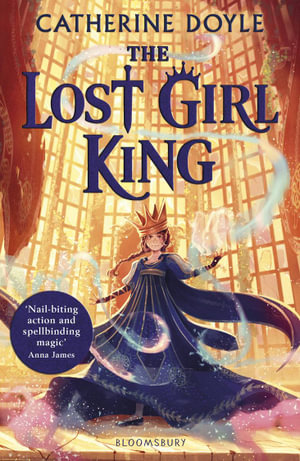 The Lost Girl King - Catherine Doyle