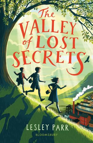 The Valley of Lost Secrets - Lesley Parr