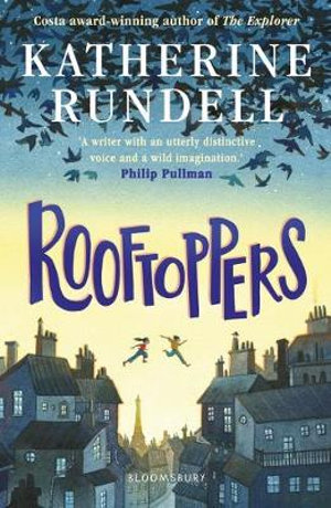 Rooftoppers : Winner of the Waterstones Children's Book Prize - Katherine Rundell