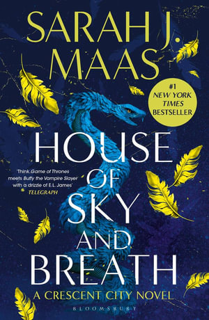 House of Sky and Breath : The EPIC second book in the Crescent City series, from the creator of ACOTAR - Sarah J. Maas