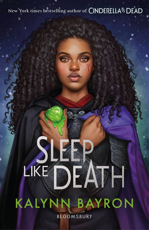 Sleep Like Death : From the author of TikTok sensation Cinderella is Dead - Kalynn Bayron