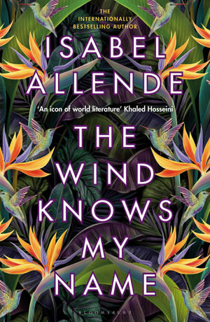 The Wind Knows My Name : A Richard and Judy Book Club Pick - Isabel Allende