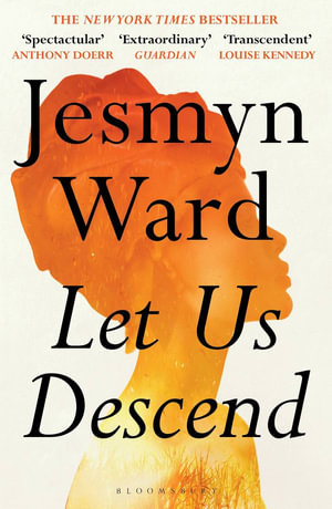 Let Us Descend : An Oprah's Book Club Pick - Jesmyn Ward