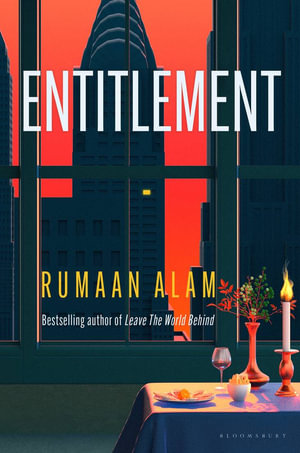 Entitlement : The exhilarating new novel from the author of Leave the World Behind - Rumaan Alam