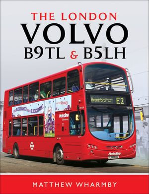 The London Volvo B9TL & B5LH - Matthew Wharmby