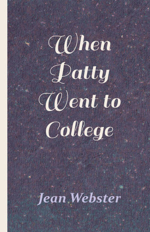 When Patty Went to College - Jean Webster