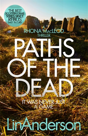 Paths of the Dead : A Rhonda MacLeod Novel 9 - Lin Anderson