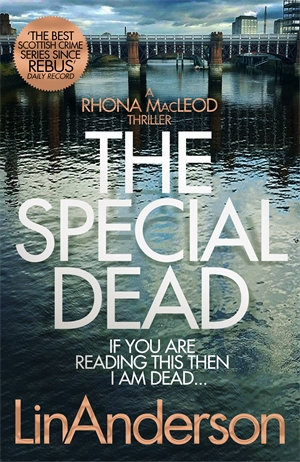 The Special Dead : A Rhonda MacLeod Novel 10 - Lin Anderson