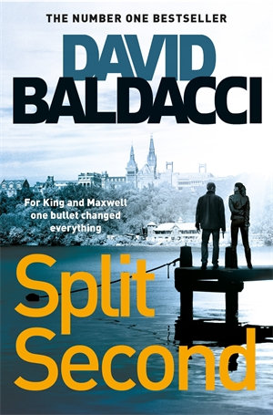 Split Second : King and Maxwell: Book 1 - David Baldacci