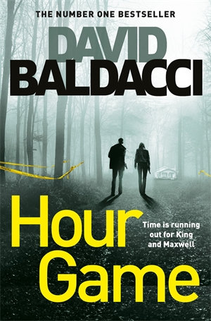 Hour Game : King and Maxwell: Book 2 - David Baldacci