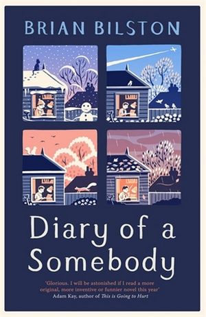 Diary of a Somebody by Brian Bilston | 9781529005547 | Booktopia