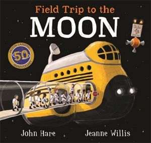 Field Trip to the Moon - Jeanne Willis