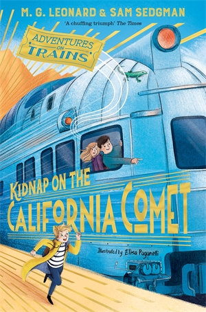 Kidnap on the California Comet : Adventures on Trains 2 - M. G. Leonard