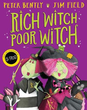 Rich Witch, Poor Witch - Peter Bently