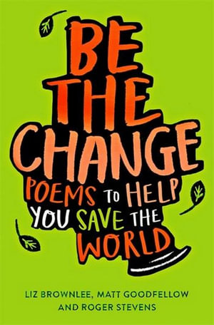 Be The Change - Liz Brownlee