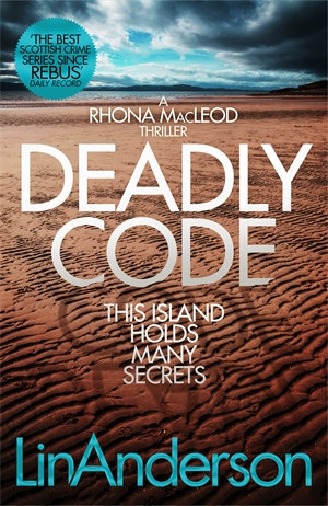 Deadly Code : A Rhonda MacLeod Novel 3 - Lin Anderson