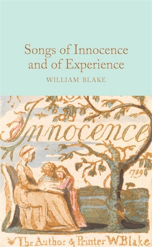 Songs of Innocence and of Experience - William Blake