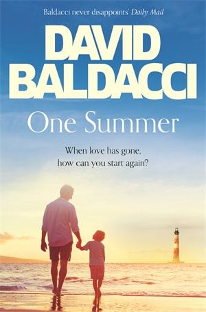 One Summer : When love has gone. how can you start again? - David Baldacci