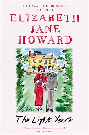 The Light Years : The Cazalet Chronicles 1 - Elizabeth Jane Howard