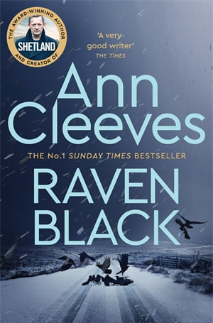 Raven Black : The Shetland Series 1 - Ann Cleeves