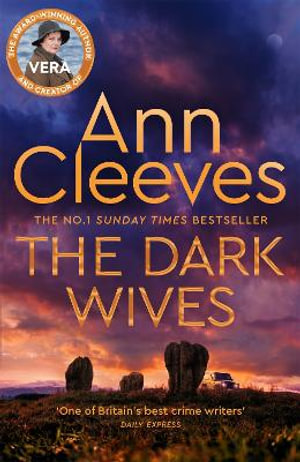 The Dark Wives : A Vera Stanhope Novel 11 - Ann Cleeves