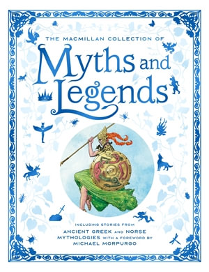 The Macmillan Collection of Myths and Legends - Macmillan