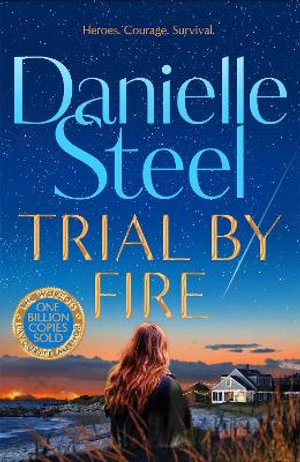 Trial by Fire - Danielle Steel